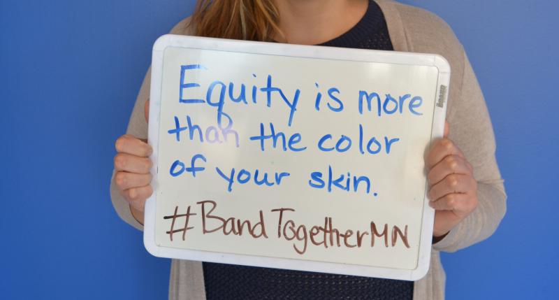 Equity is more than the color of your skin #BandTogetherMN